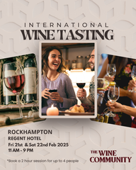 WINE TASTING at Rockhampton- Saturday 22 Feb 2025